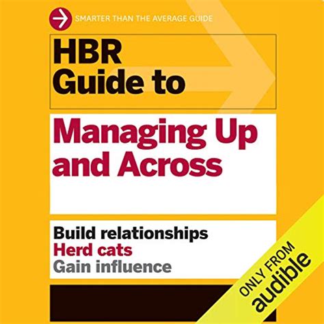 Managing Up: How to Move Up, Win at Work, and Succeed with Any Type of Boss (Audio Download ...