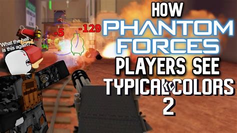 How Phantom Forces Players See: Typical Colors 2 - YouTube