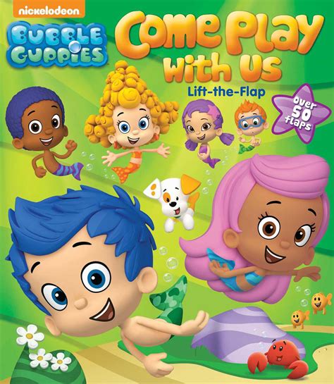 Bubble Guppies: Come Play with Us : Lift-the-Flap - Walmart.com ...