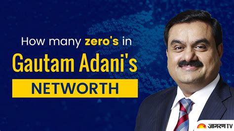 Gautam Adani Biography: Age, Early Life, Net worth, Life Achievements ...