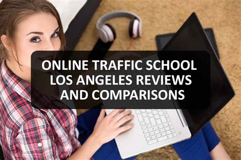 Online Traffic School Los Angeles Reviews & Comparisons