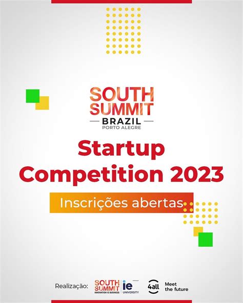 South Summit Brazil 2023 abre inscrições para Competição de Startups ...