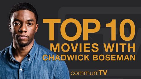 Top 10 Chadwick Boseman Movies - YouTube