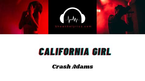 California Girl - Crash Adams Lyrics | Show The Lyrics