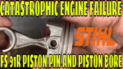 STIHL 4180 FS91r FAILED PISTON PIN BORE AND WRIST PIN CATASTROPHIC FAILURE - YouTube