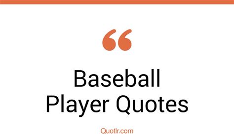 273+ Perspective Baseball Player Quotes That Will Unlock Your True ...