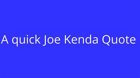 A quick Joe Kenda Quote - YouTube