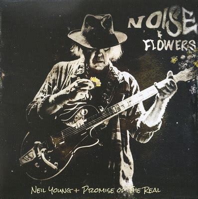 Neil Young + Promise Of The Real - Noise & Flowers (2022)