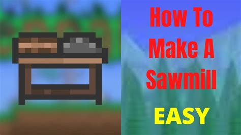 Terraria- How to make a Sawmill - YouTube