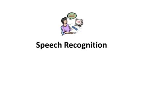 Speech Recognition | PPT