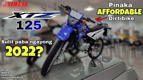 Yamaha XTZ 125 Ang Pinaka Affordable na Dirt bike. Price, specs, features, installment price ...