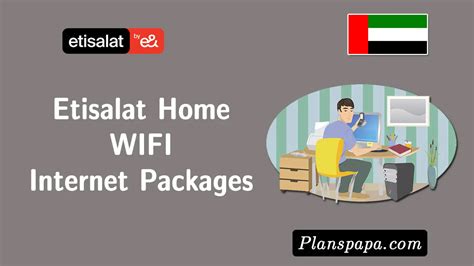 Etisalat Home Internet Packages & WIFI Plans - Plans Papa