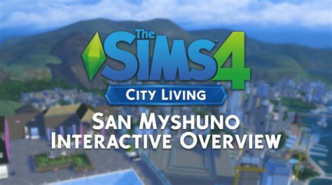 The Sims 4 City Living: San Myshuno Interactive Overview