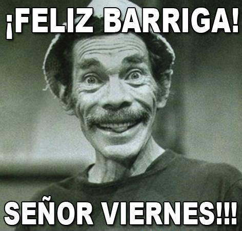 Memes Hoy Es Viernes Y Ella Lo Sabe - Management And Leadership