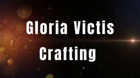 Gloria Victis - Crafting - YouTube