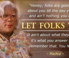 Uncle Joe Madea Quotes. QuotesGram