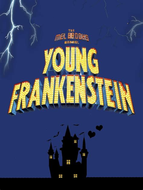 The Mel Brooks Musical Young Frankenstein at Riverview HS Musical ...