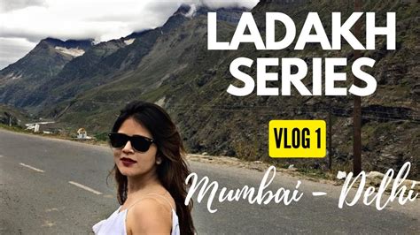 LADAKH Road Trip | Vlog 1 | Mumbai - Delhi | Which Airport is better T1 ...