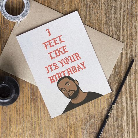 Kanye West Birthday Card Happy Birthday I Feel Like Pablo | Etsy