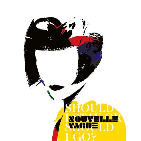 Nouvelle Vague: Should I Stay Or Should I Go Vinyl & CD. Norman Records UK