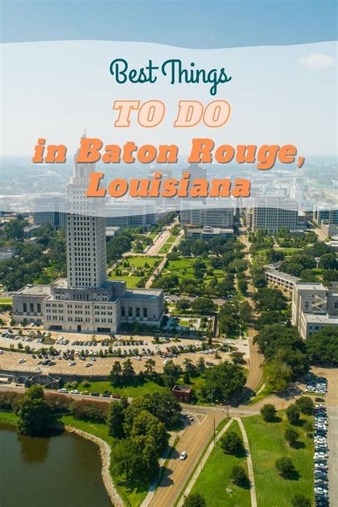 Best Things To Do in Baton Rouge, Louisiana: 12 Top Attractions