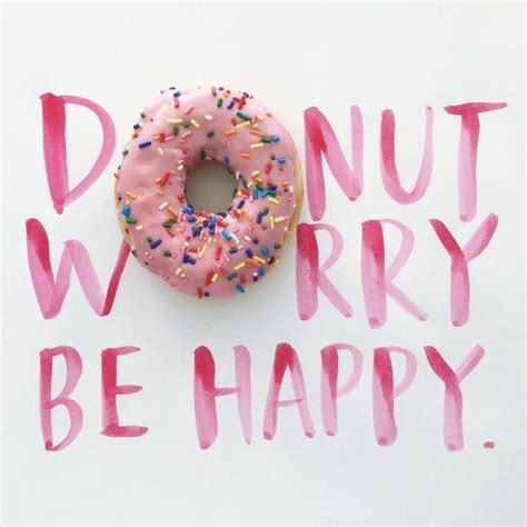 Funny donut meme. Donut quote graphic. | Happy quotes, Good morning ...