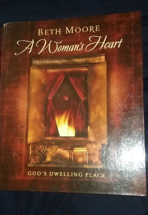 Beth Moore Bible Study A Womans Heart Gods Dwelling Place - Study Poster