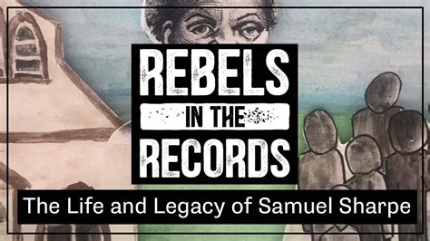 Rebels in the Records: The Life and Legacy of Samuel Sharpe by Jemima - YouTube