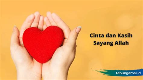 Cinta dan Kasih Sayang Allah - Tabung Amal