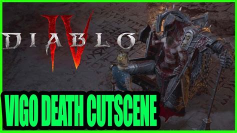 Vigo Death Cutscene Diablo 4 - YouTube