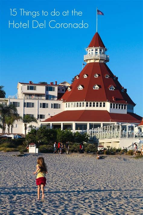 15 Things to do at the Hotel Del Coronado - La Jolla Mom