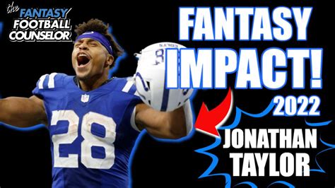 Jonathan Taylor Fantasy Football Impact and Outlook 2022