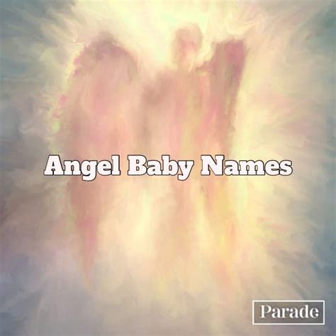 50 Angel Names — Angel Baby Names for Boys & Girls - Parade