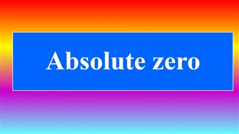 Absolute zero - YouTube