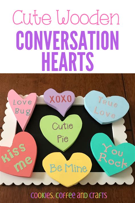 Cute Wooden Conversation Hearts - Cookies Coffee and Crafts