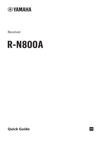 Yamaha R-N800A Quick Guide | Manualzz