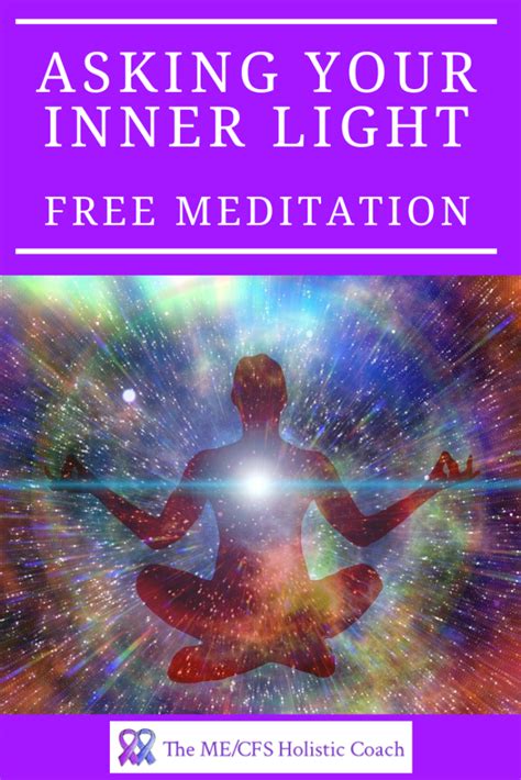 Asking Your Inner Light Meditation | The ME/CFS Holistic Coach