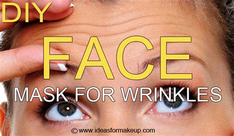 DIY: Face Masks For Wrinkles - Ideas For Makeup