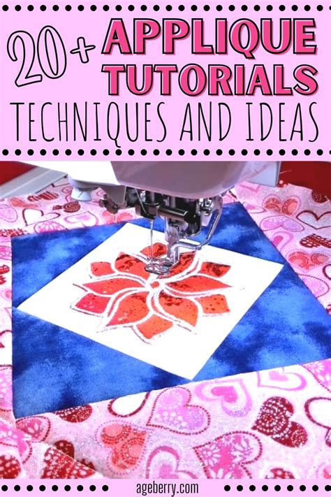 20+ Applique Techniques and Sewing Tutorials on How to Applique