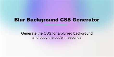 Blur Background CSS Generator | wweb.dev