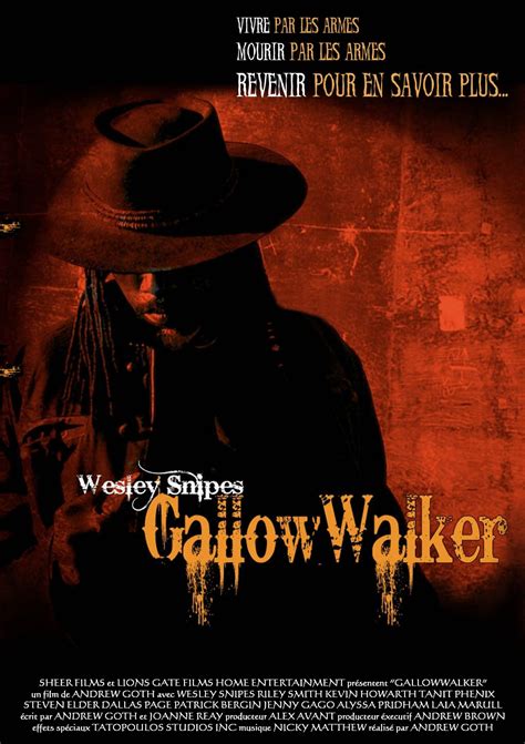 Trailer and Posters for GALLOWWALKERS Starring Wesley Snipes | The ...