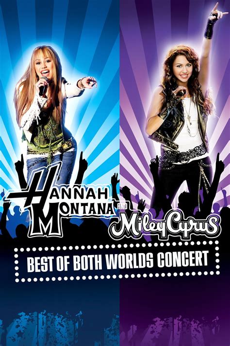 Hannah Montana & Miley Cyrus: Best of Both Worlds Concert (2008 ...