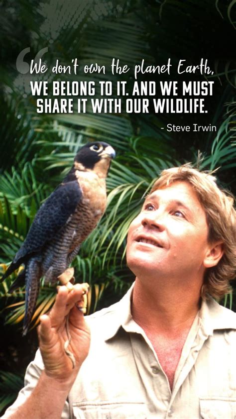 Pin on The Irwins | Animal lover quotes, Animal quotes, Steve irwin day