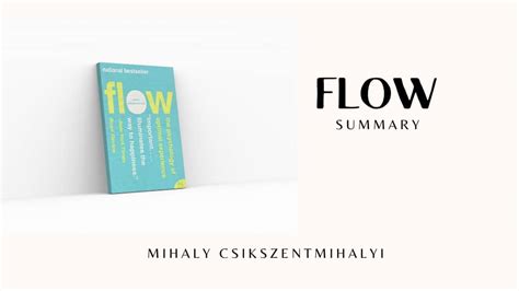 Flow Book Summary - Mihaly Csikszentmihalyi