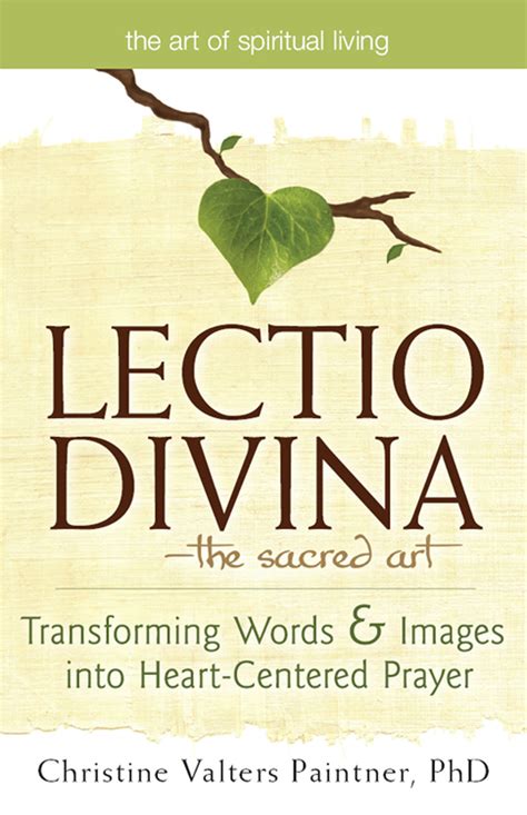 Lea Lectio Divina—The Sacred Art de Christine Valters Paintner, PhD ...