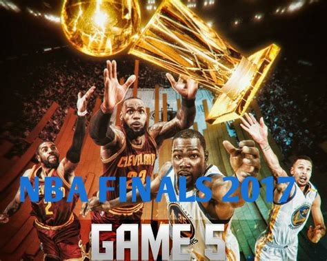 LIVE-Streaming Game 5 NBA Finals 2017 Cleveland Cavaliers (CAVs) vs. Golden State Warriors (GSW ...