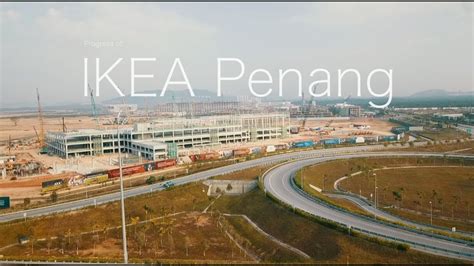 IKEA Penang - Progress as 17 Feb 2018 - YouTube