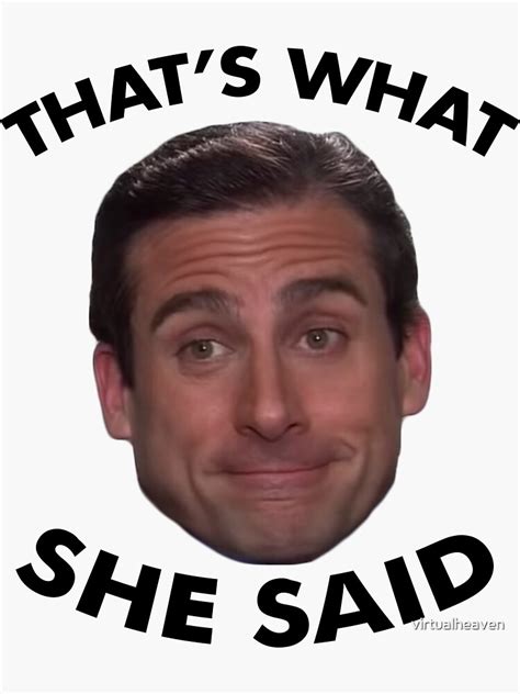 "Michael Scott that's what she said" Sticker for Sale by virtualheaven | Redbubble