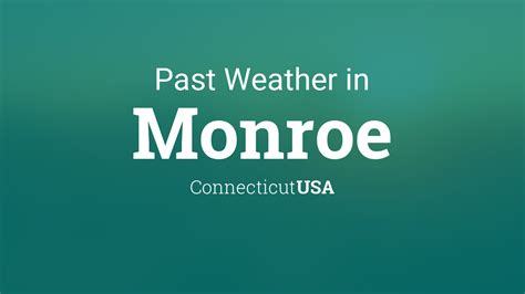 Past Weather in Monroe, Connecticut, USA — Yesterday or Further Back