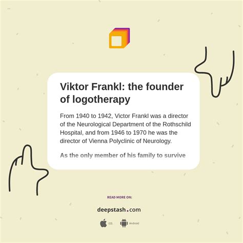 Viktor Frankl: the founder of logotherapy - Deepstash